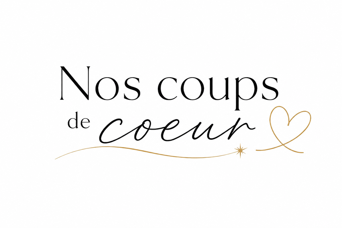 Nos coups de cœur